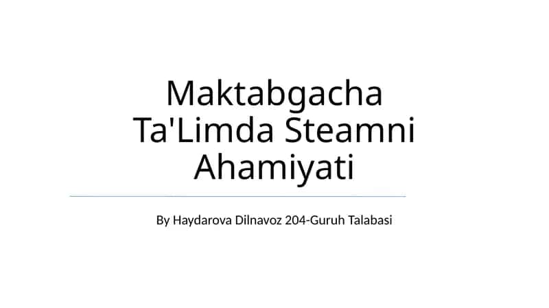Maktabgacha Ta'Limda Steamni Ahamiyati