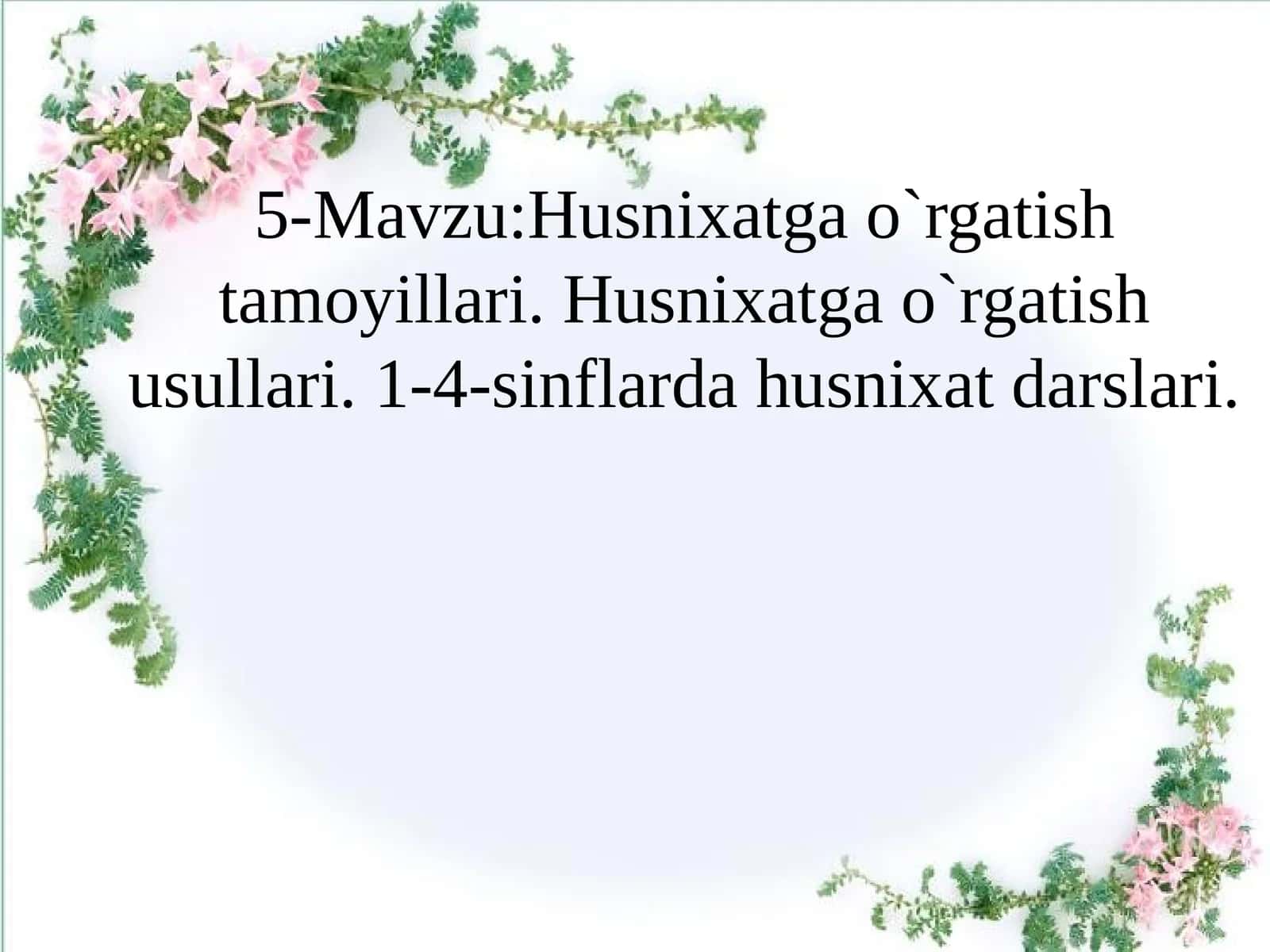 Husnixatga o’rgatish tamoyillari. Husnixatga o’rgatish usullari. 1-4-sinflarda husnixat darslari