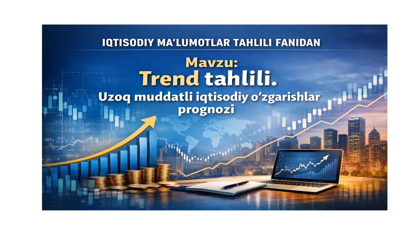 Trend tahlilining mohiyati va iqtisodiy tadqiqotlarda ahamiyati