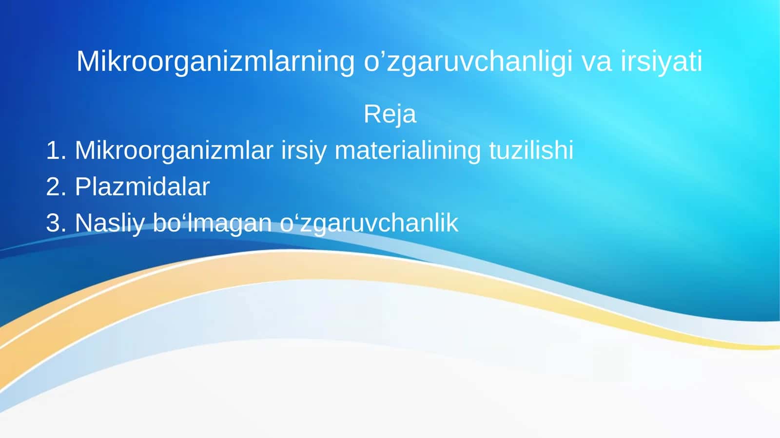 Mikroorganizmlarning o’zgaruvchanligi va irsiyati