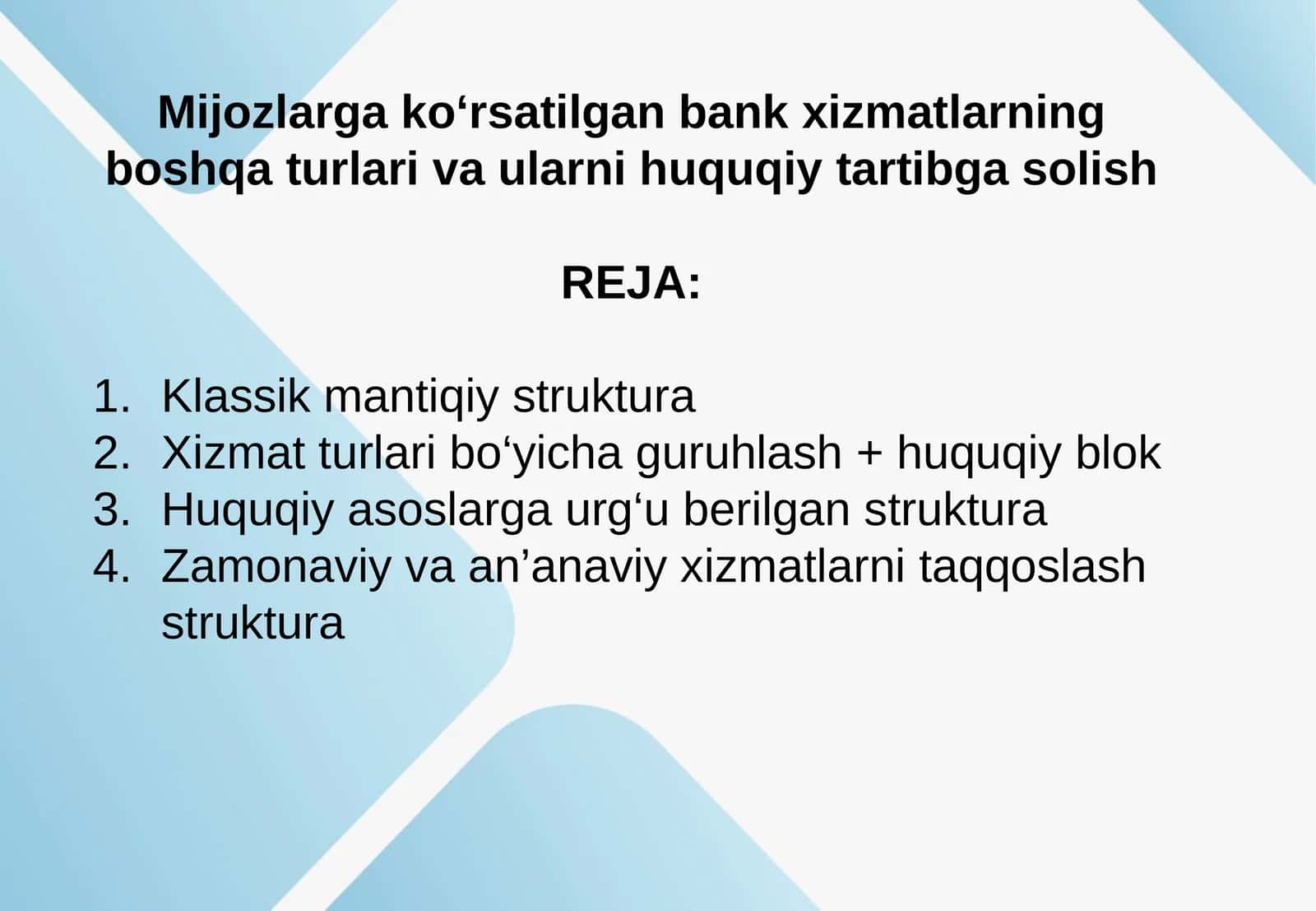 Mijozlarga koʻrsatilgan bank xizmatlarning boshqa turlari va ularni huquqiy tartibga solish