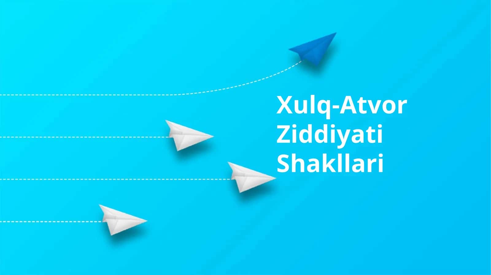 Xulq-Atvor Ziddiyati Shakllari