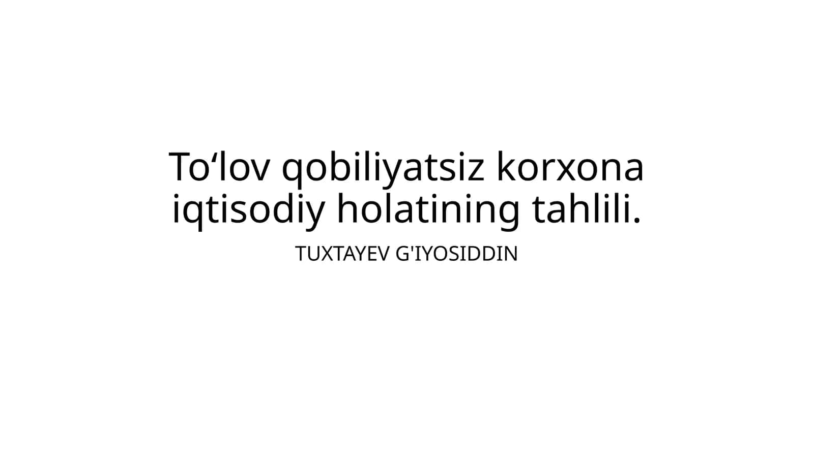 To‘lov qobiliyatsiz korxona iqtisodiy holatining tahlili