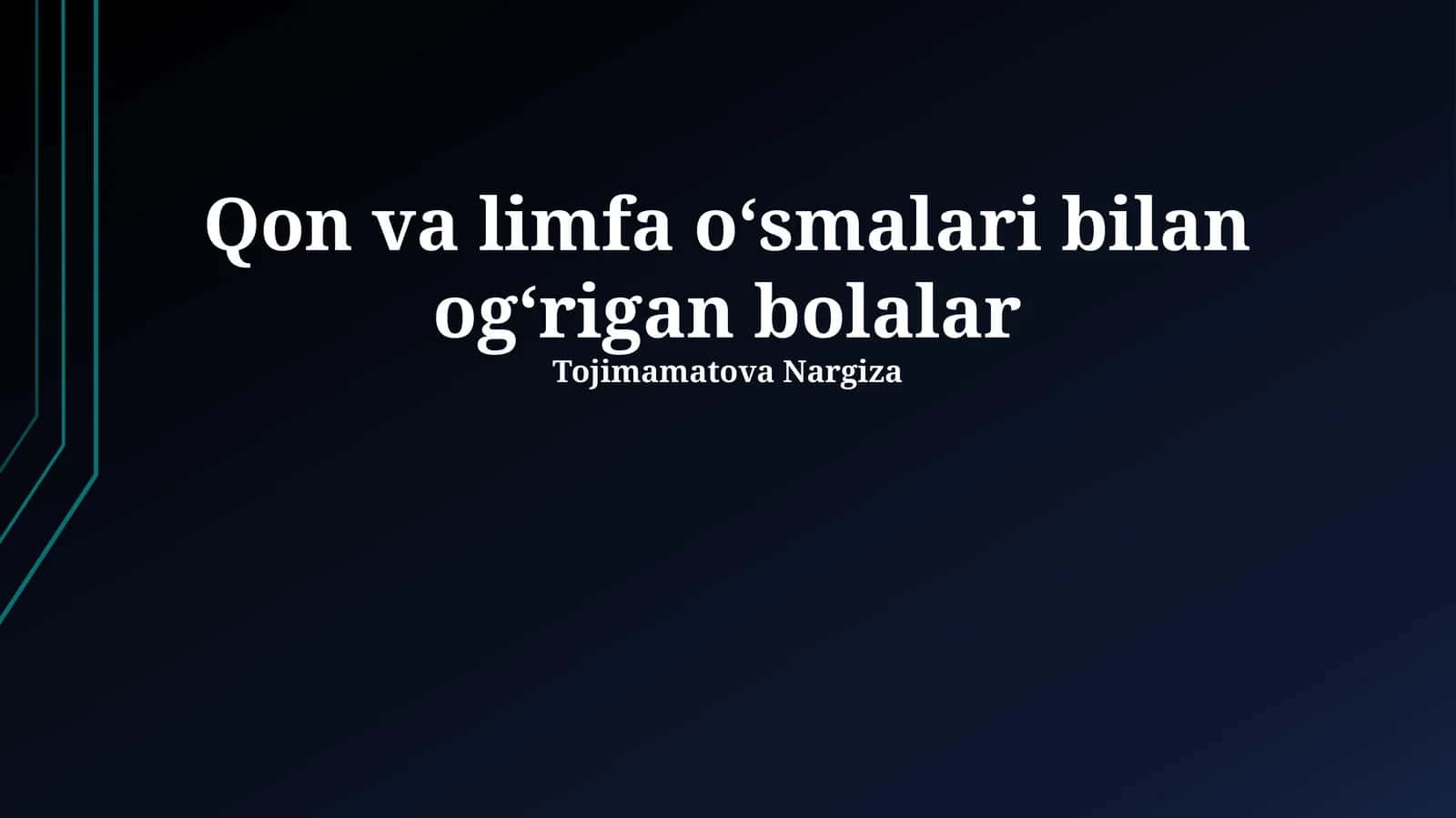 Qon va limfa oʻsmalari bilan ogʻrigan bolalar