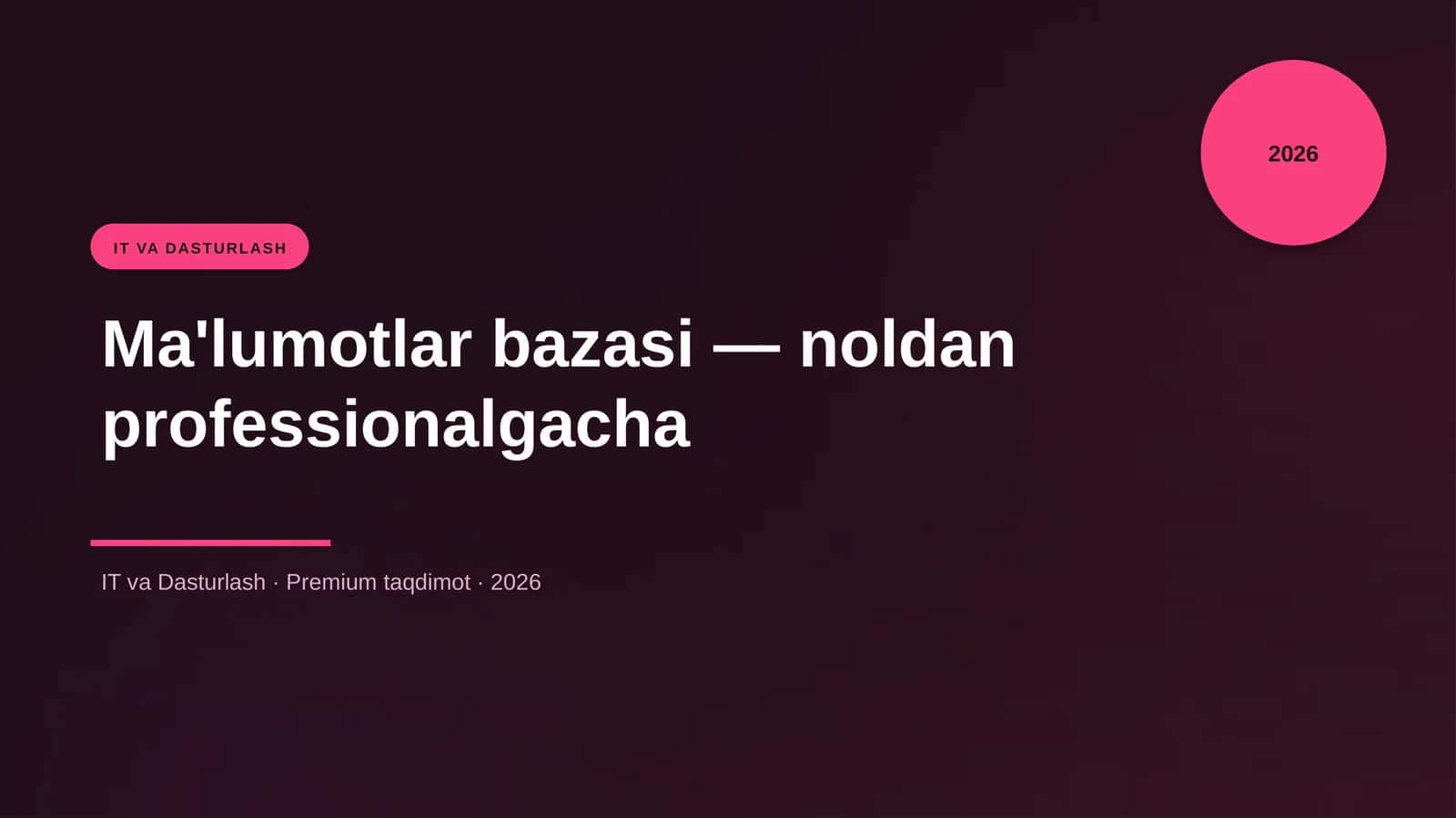Ma'lumotlar bazasi — noldan professionalgacha