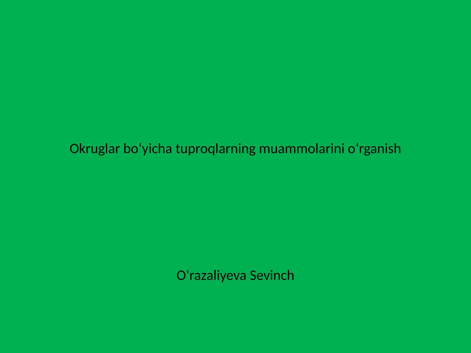 Okruglar boʻyicha tuproqlarning muammolarini oʻrganish