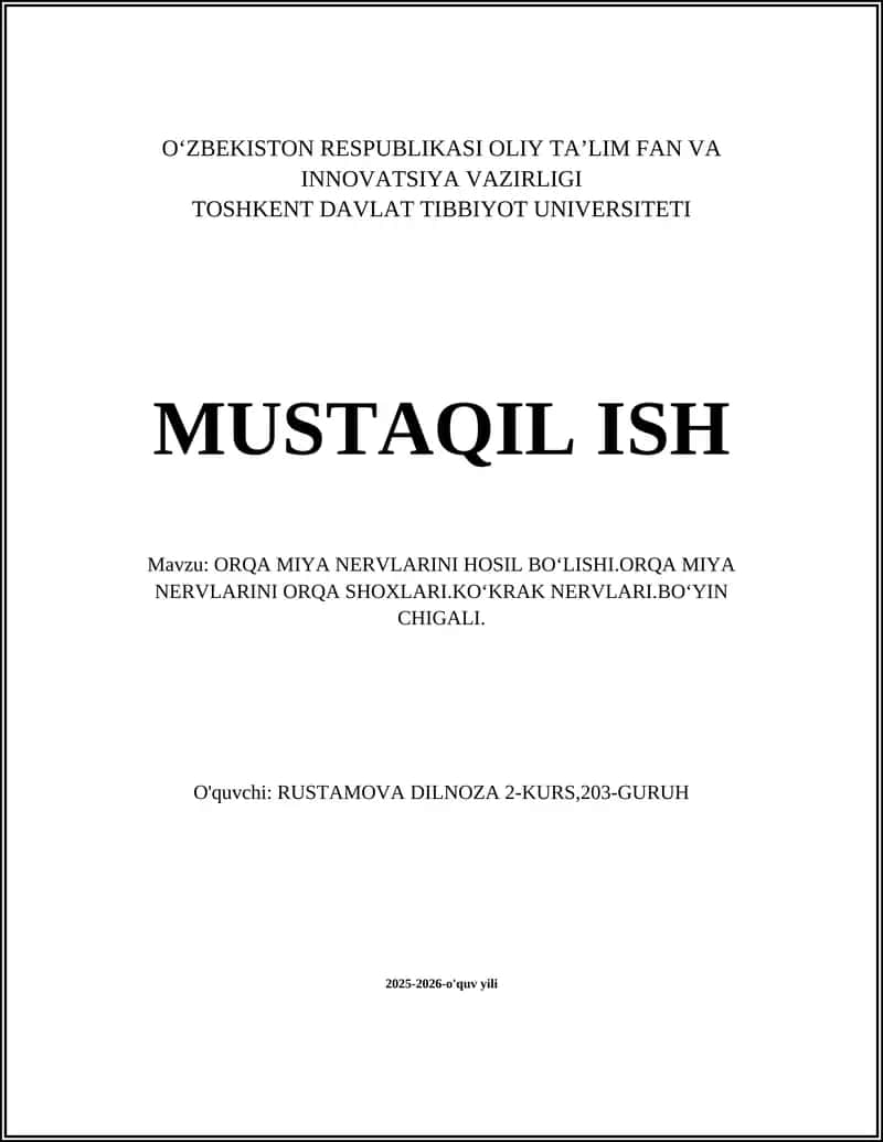 ORQA MIYA NERVLARINI HOSIL BOʻLISHI.ORQA MIYA NERVLARINI ORQA SHOXLARI.KOʻKRAK NERVLARI.BOʻYIN CHIGALI