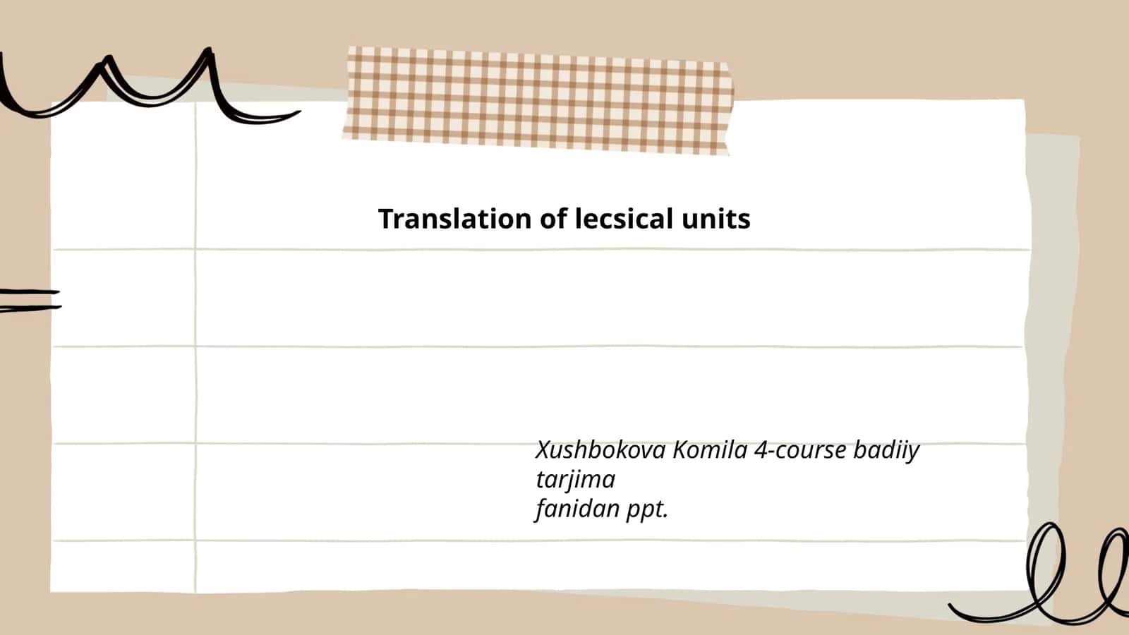 Translation of Lexical Units Xushbokova Komila 4-course badiiy tarjima