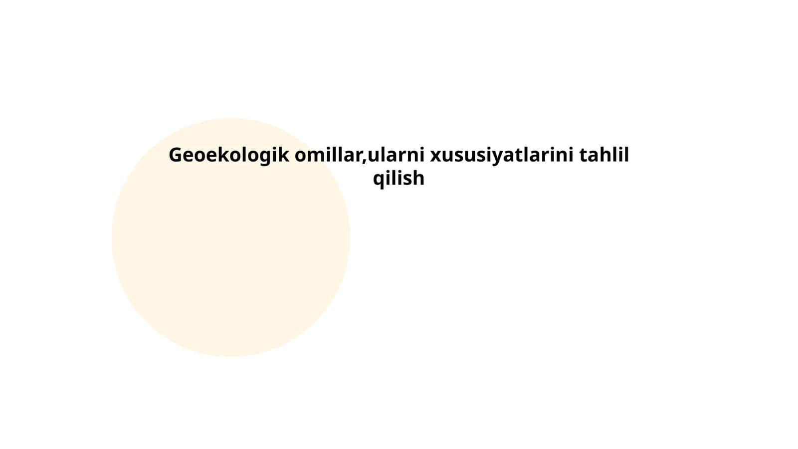 Tabiyot geografiyasi va geoekologik omillar