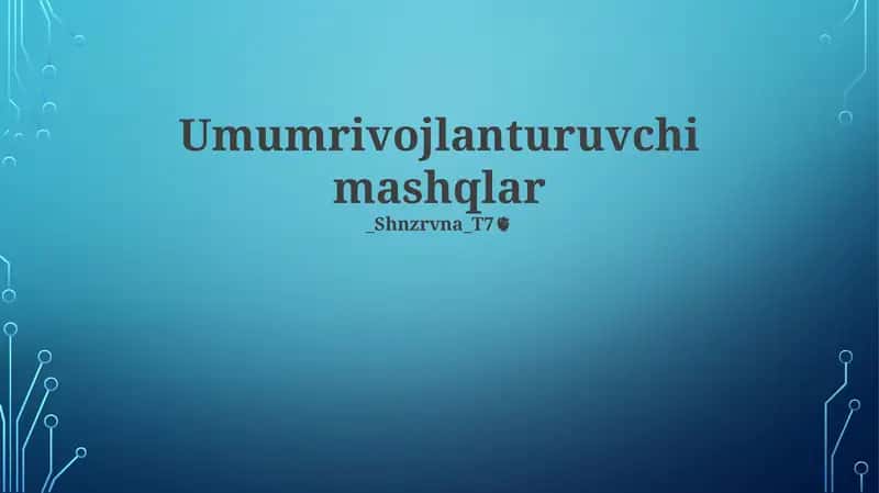 Umumrivojlanturuvchi mashqlar