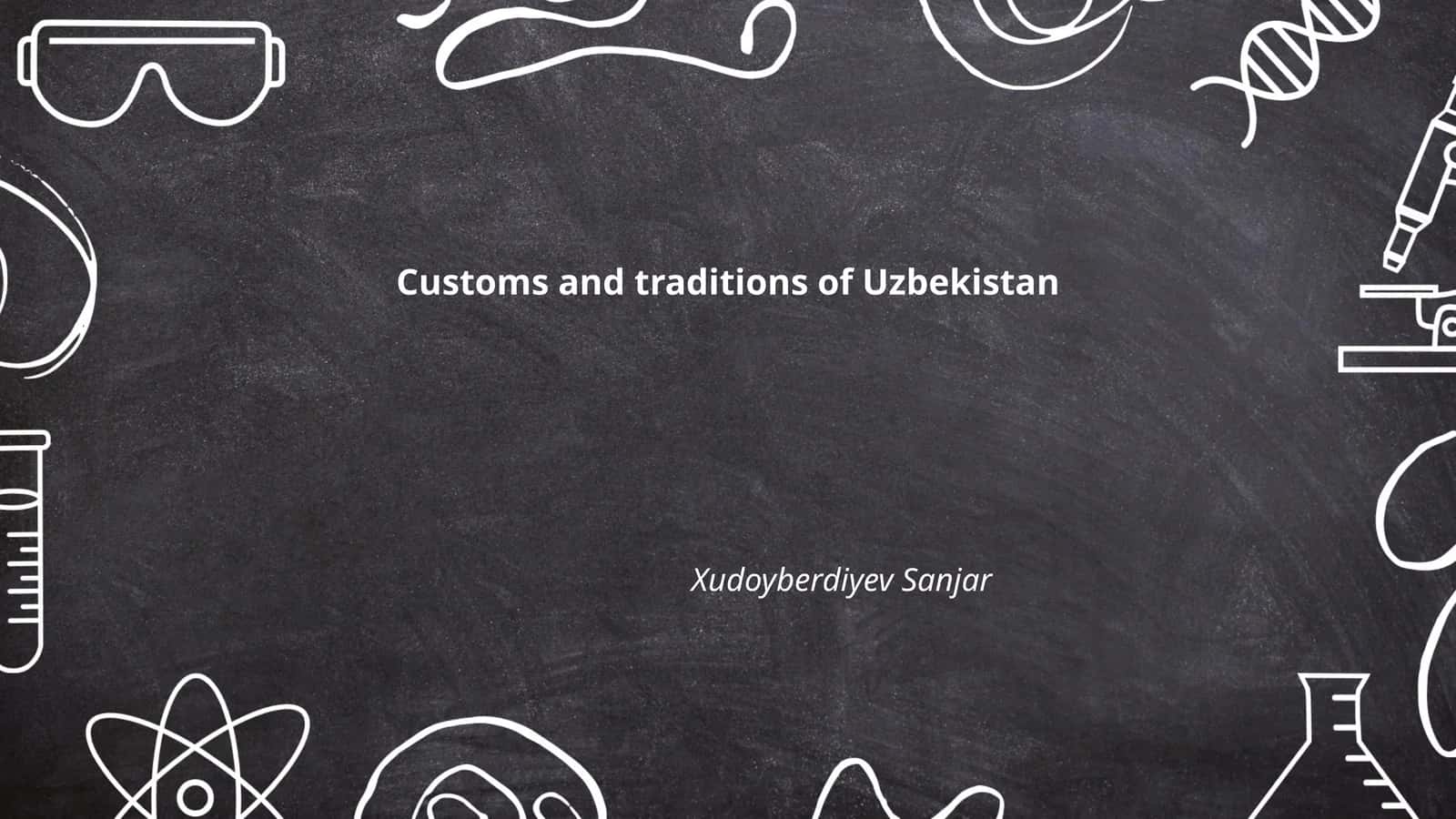 Customs and traditions of Uzbekistan