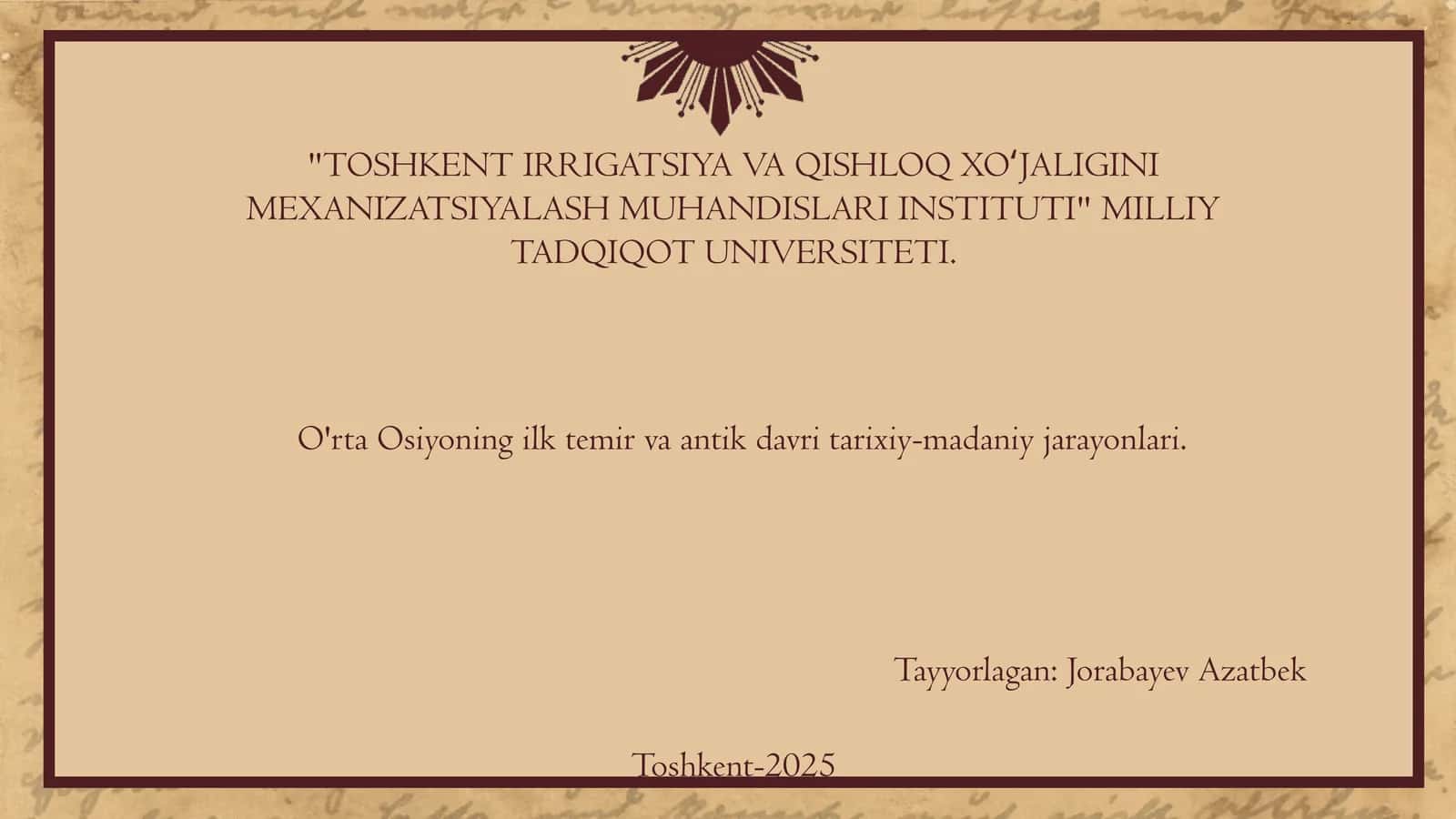 O'rta Osiyoning ilk temir va antik davri tarixiy-madaniy jarayonlari