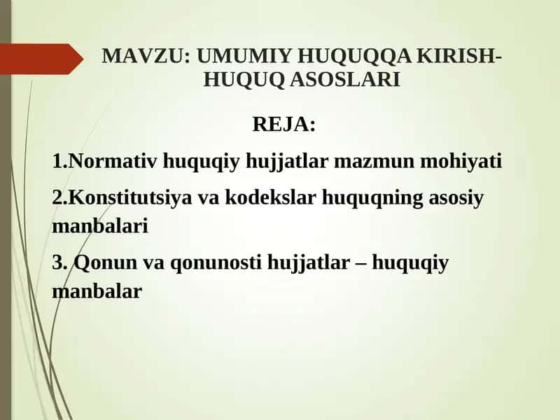 UMUMIY HUQUQQA KIRISH-HUQUQ ASOSLARI