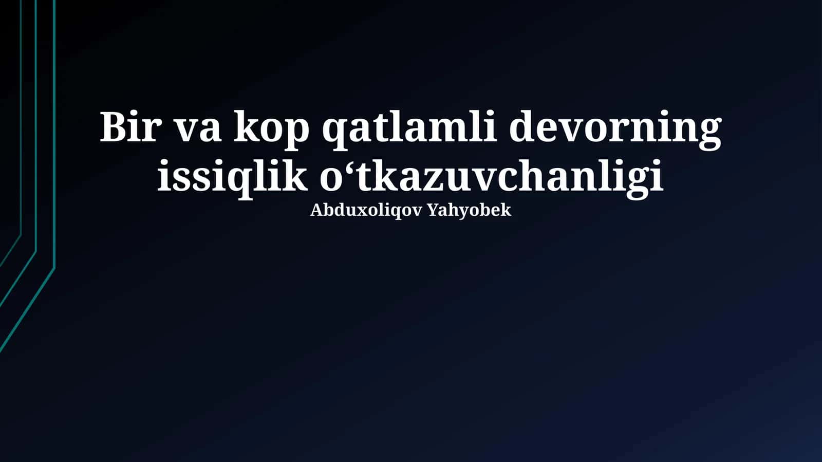Ko'p qatlamli devorning issiqlik o‘tkazuvchanligi