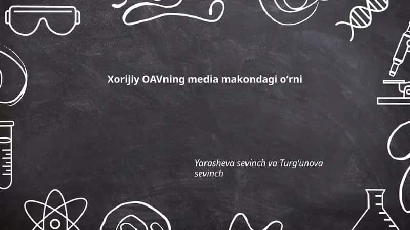 Xorijiy OAVning media makondagi oʻrni