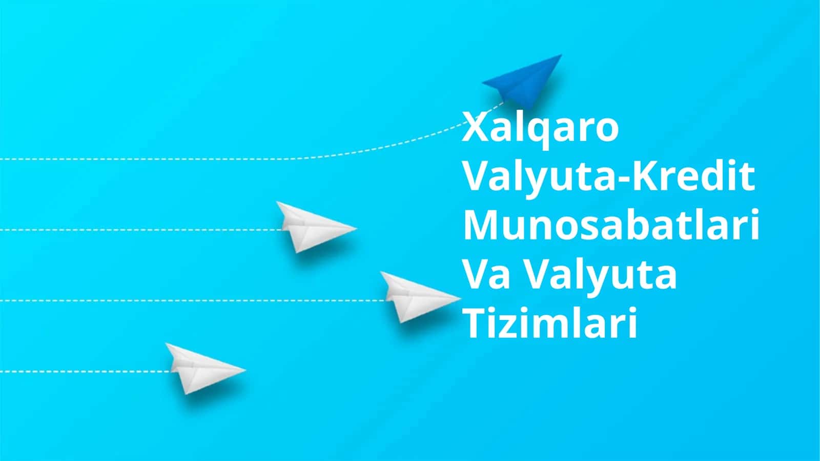 Xalqaro Valyuta-Kredit Munosabatlari Va Valyuta Tizimlari