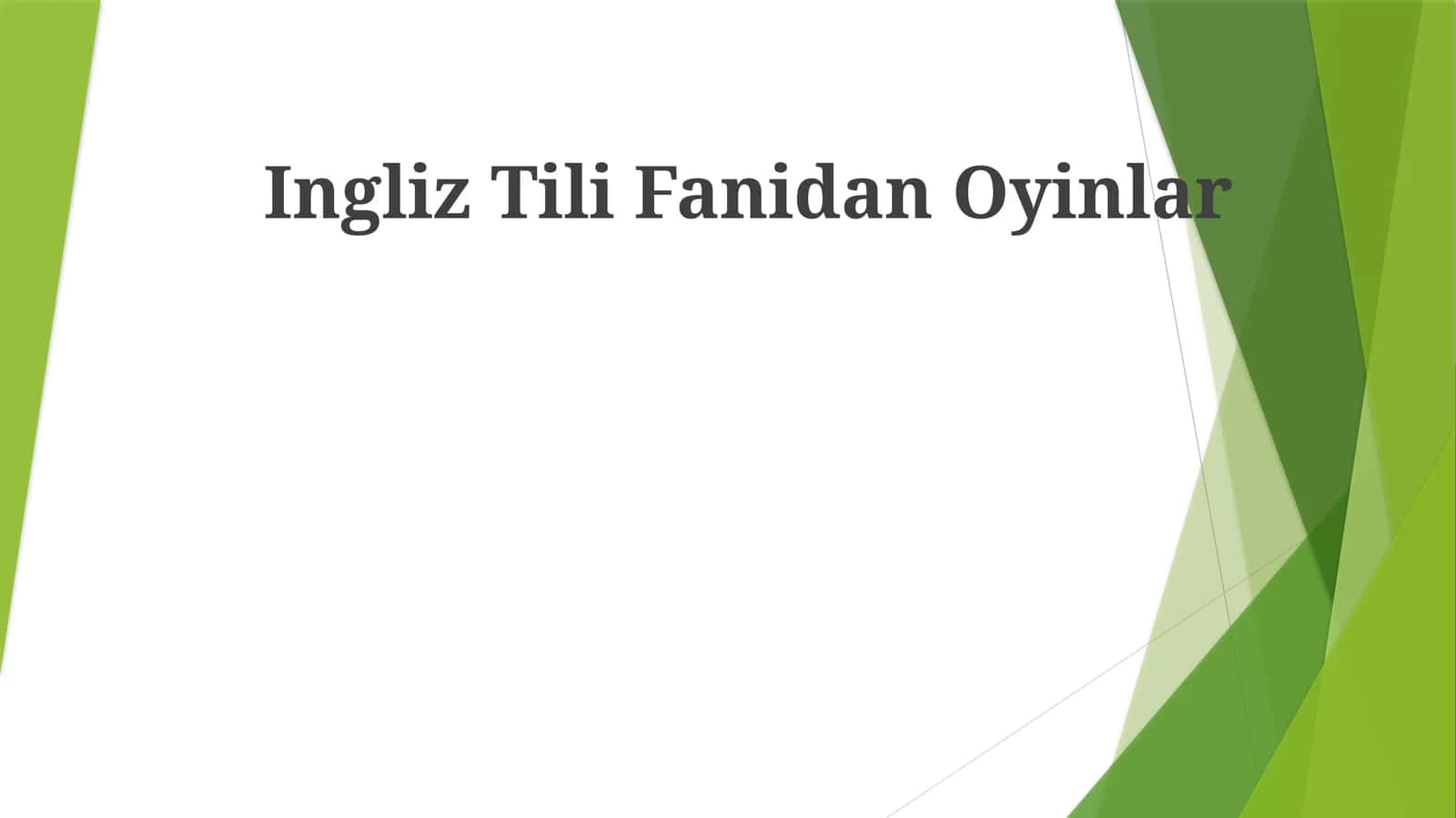 Ingliz Tili Fanidan Oyinlar