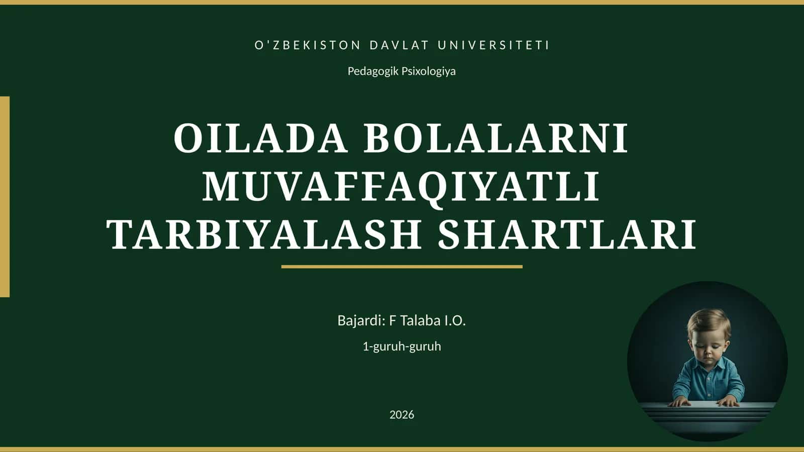 OILADA BOLALARNI MUVAFFAQIYATLI TARBIYALASH SHARTLARI