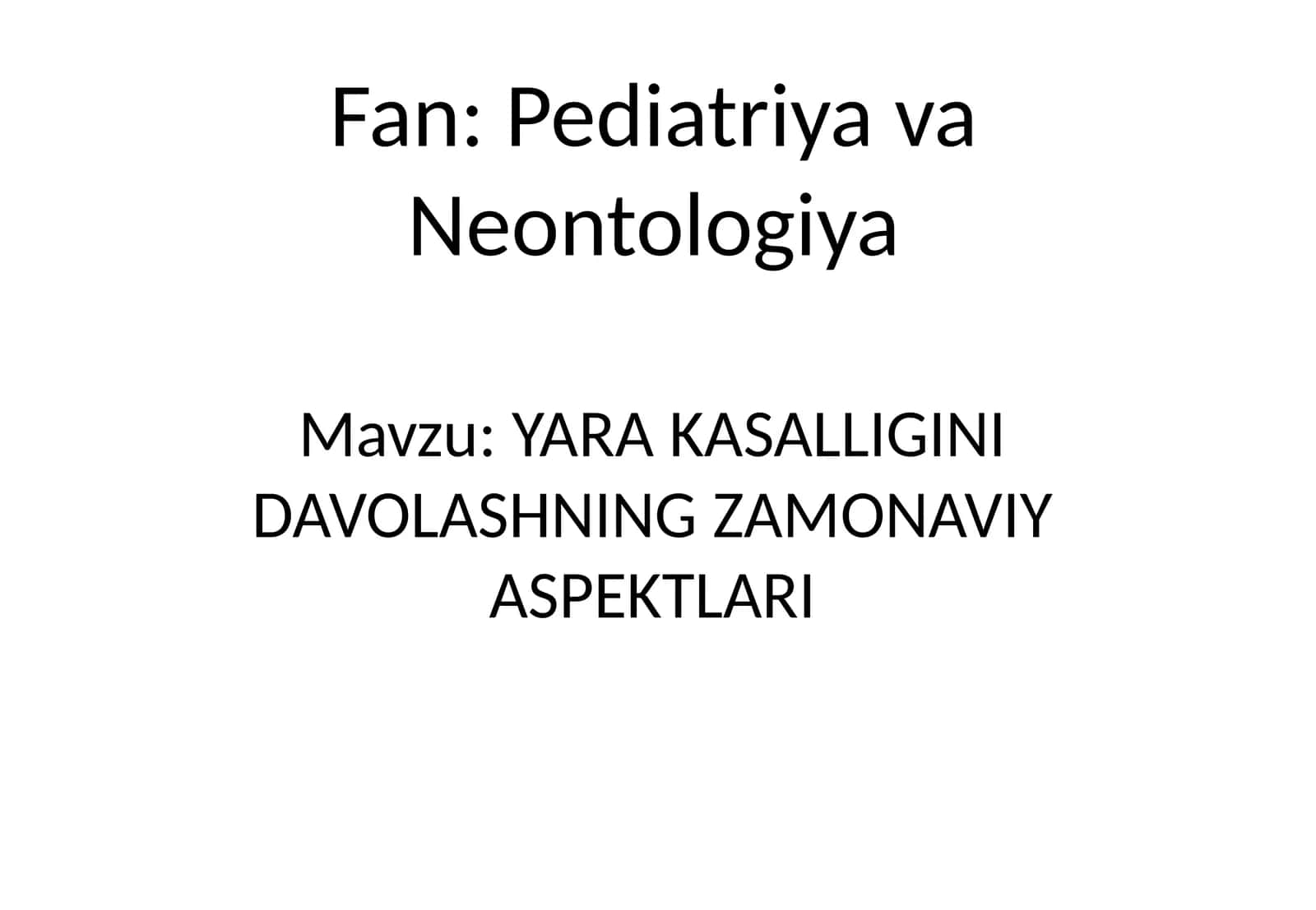 YARA KASALLIGINI DAVOLASHNING ZAMONAVIY ASPEKTLARI
