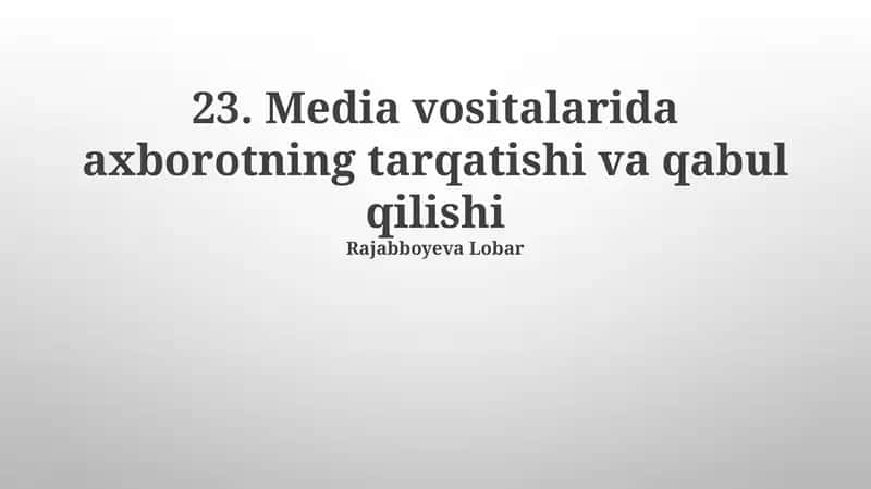 Axborot tarqatish usullari va ommaviy axborot vositalari