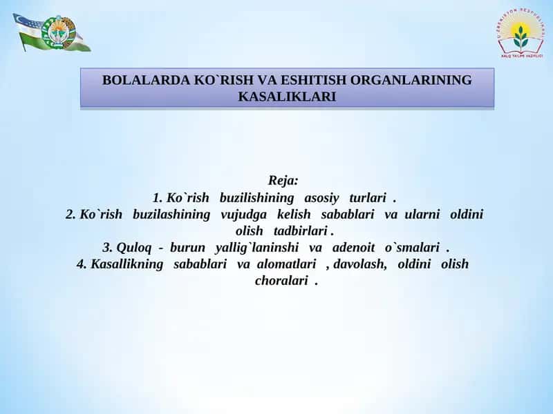 BOLALARDA KO`RISH VA ESHITISH ORGANLARINING KASALIKLARI