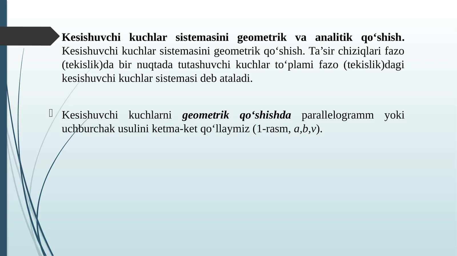 Kesishuvchi kuchlar sistemasini geometrik va analitik qoʻshish
