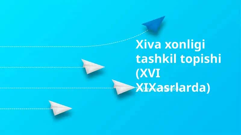 Xiva xonligi tashkil topishi (XVI XIXasrlarda)
