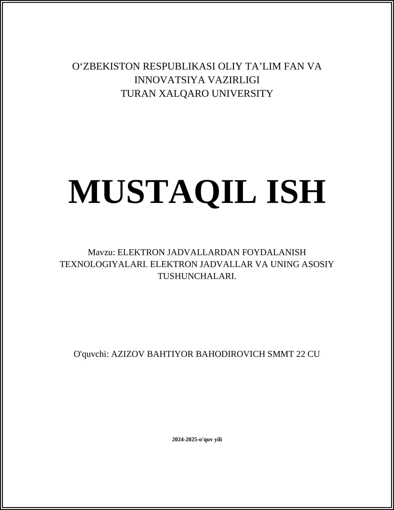 ELEKTRON JADVALLARDAN FOYDALANISH TEXNOLOGIYALARI. ELEKTRON JADVALLAR VA UNING ASOSIY TUSHUNCHALARI