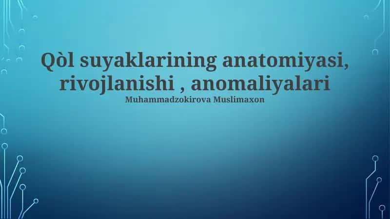 Qo'l Suyaklarining Anatomiyasi
