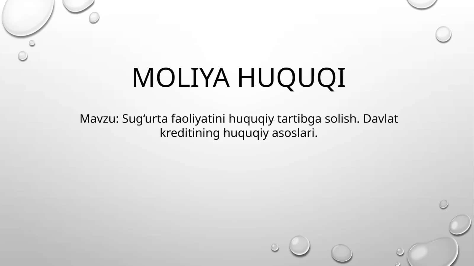 Sug‘urta faoliyatini huquqiy tartibga solish. Davlat kreditining huquqiy asoslari