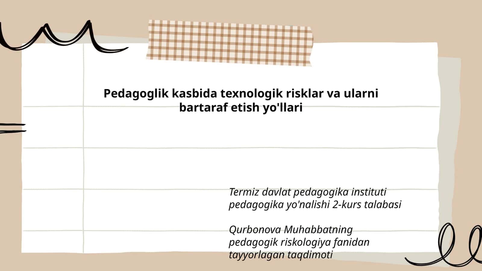 Qurbonova Muhabbatning pedagogik riskologiya fanidan tayyorlagan taqdimoti