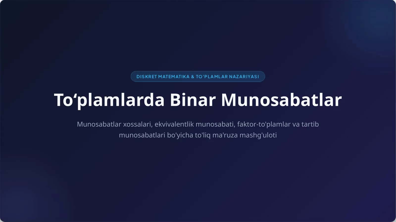 To‘plamlarda Binar Munosabatlar