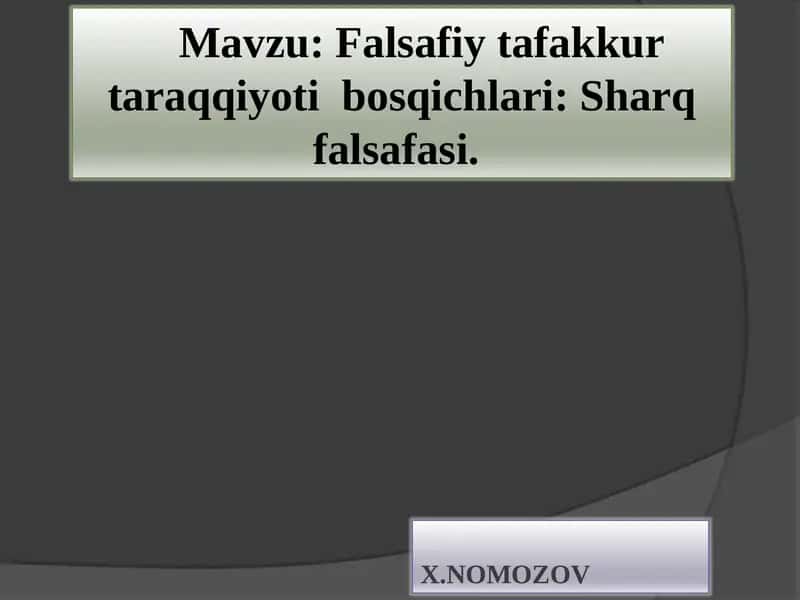 Falsafiy tafakkur taraqqiyoti bosqichlari: Sharq falsafasi