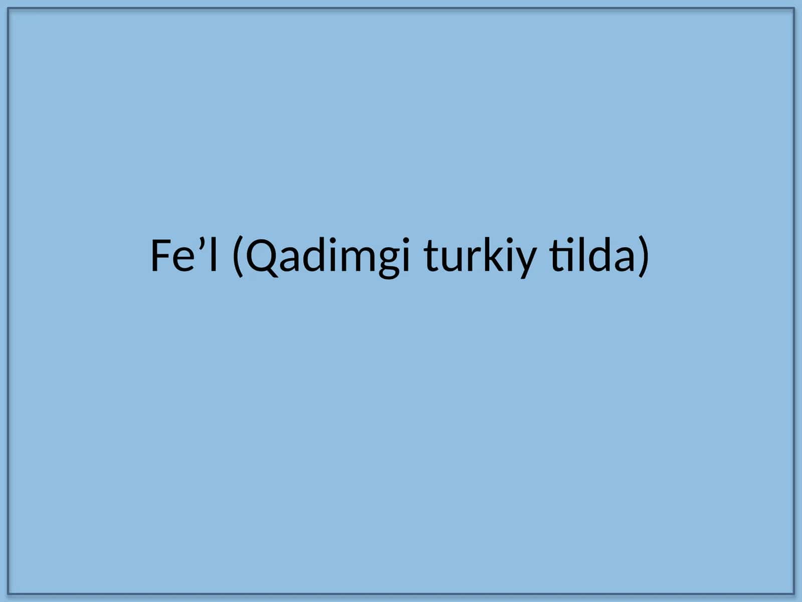 Feʼl (Qadimgi turkiy tilda)