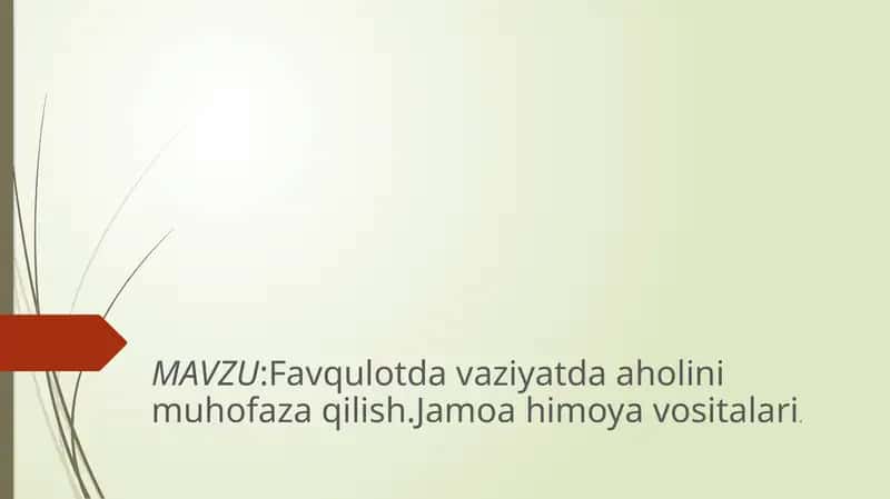 Favqulotda vaziyatda aholini muhofaza qilish.Jamoa himoya vositalari.
