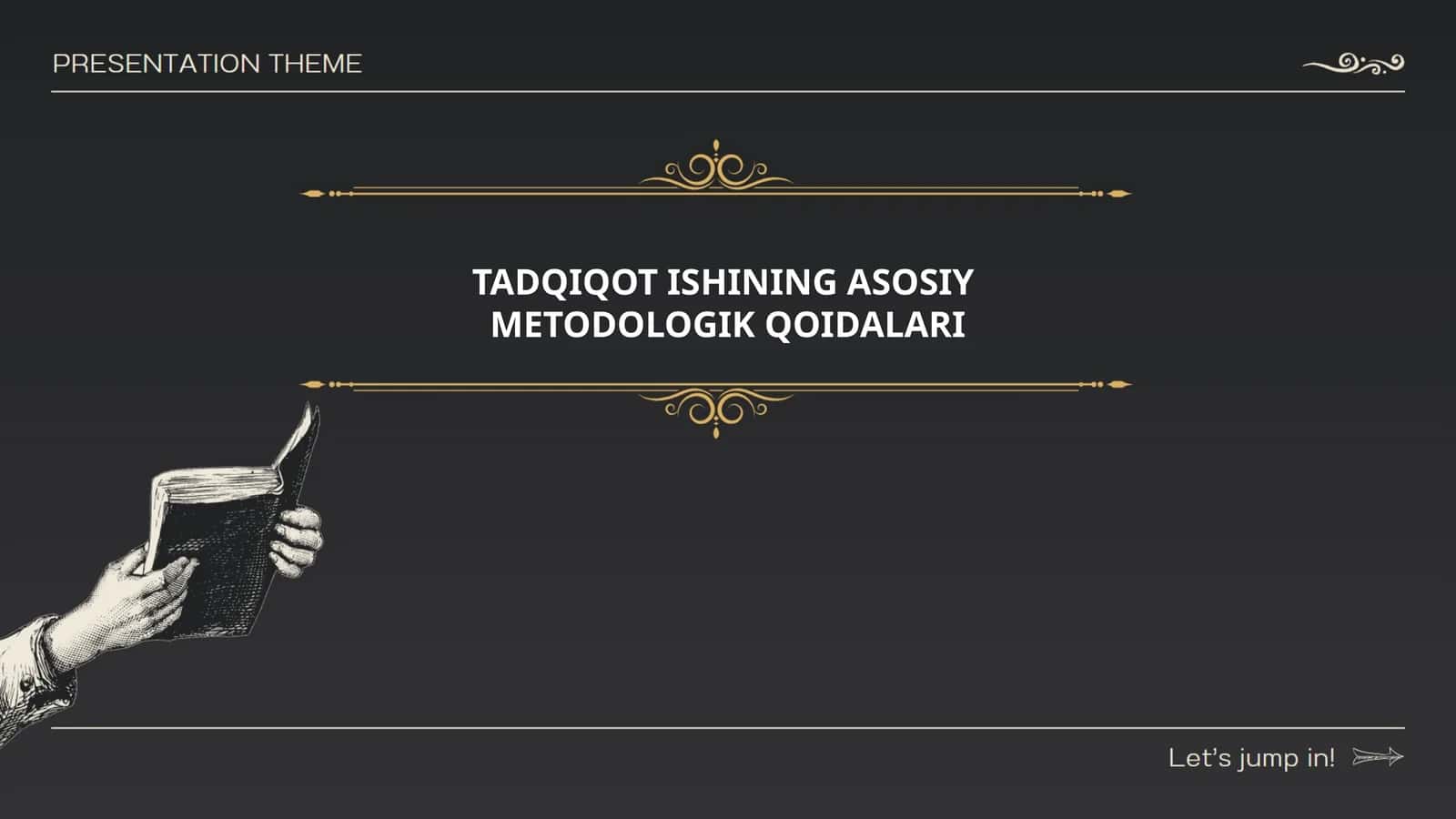 Tadqiqot ishining asosiy metodologik qoidalari
