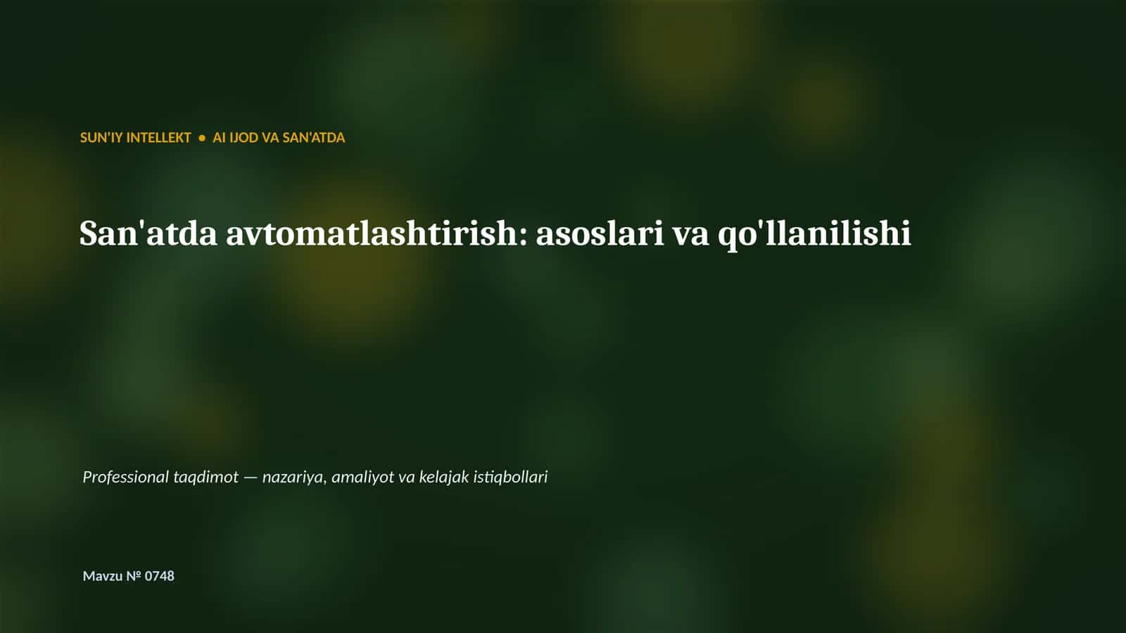 San'atda avtomatlashtirish: asoslari va qo'llanilishi