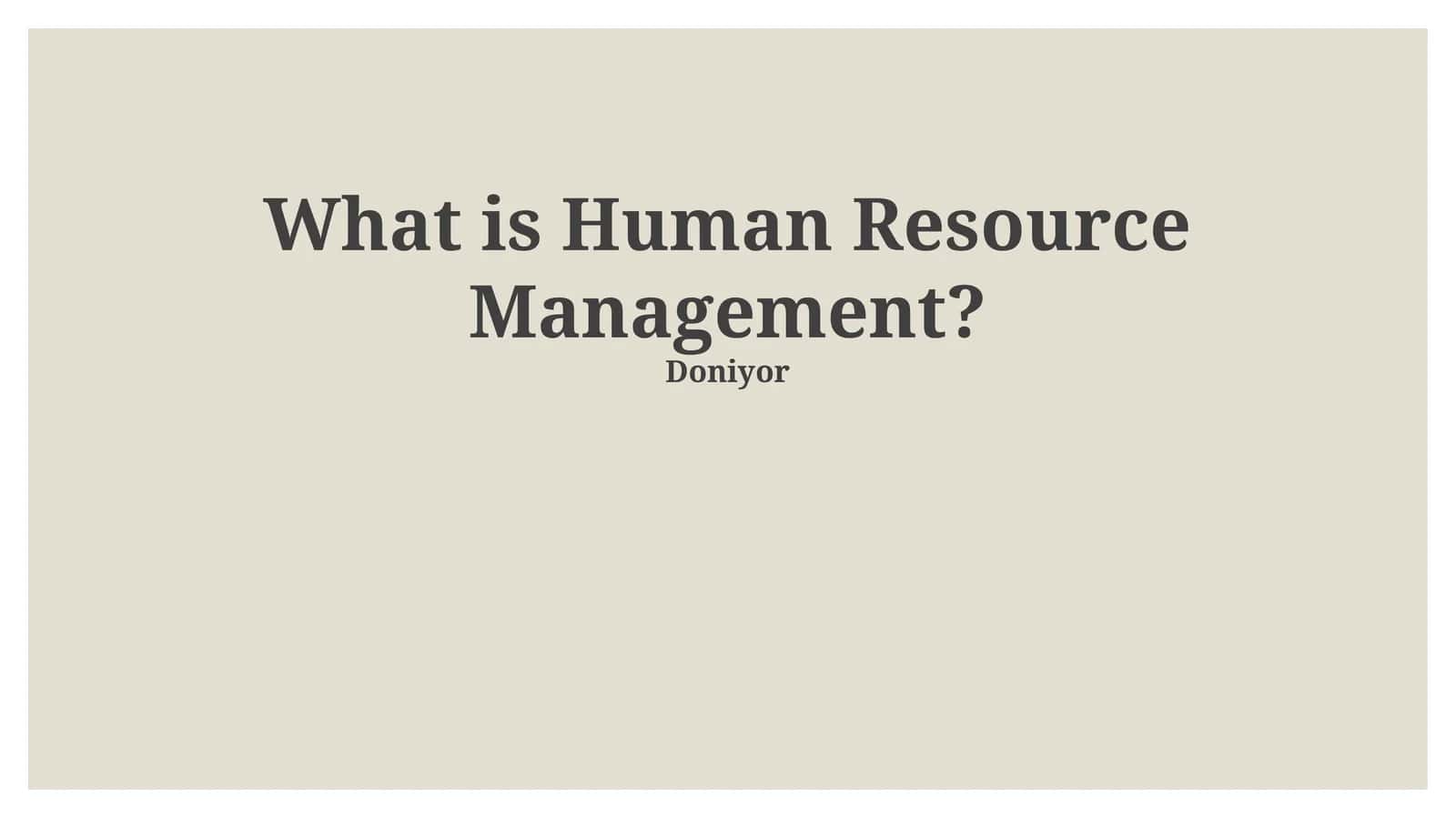What is Human Resource Management?