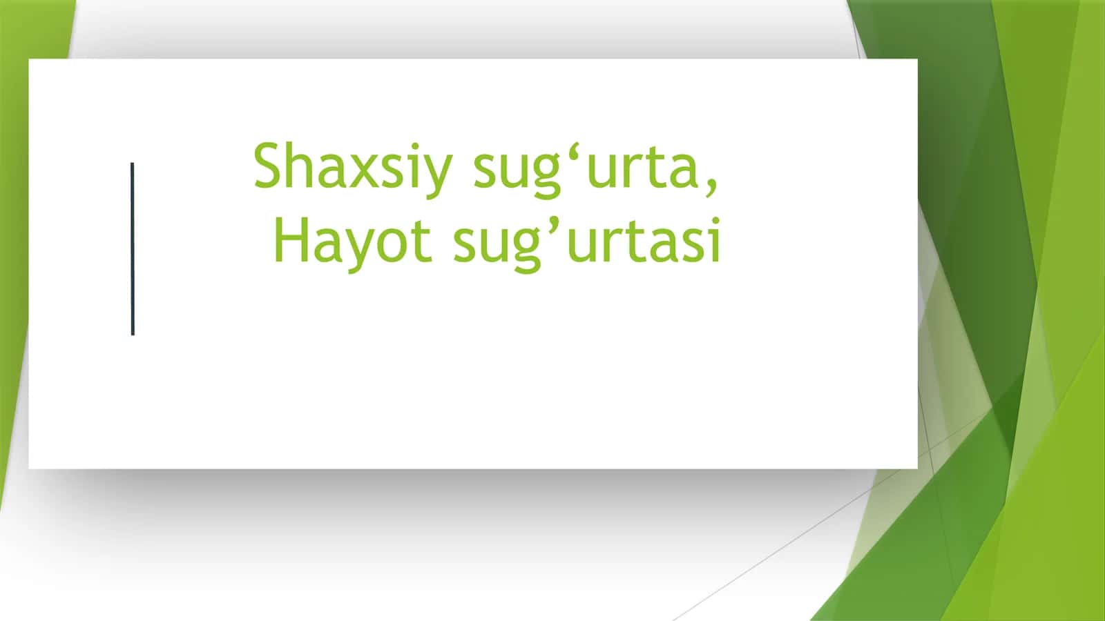 Shaxsiy sug‘urta, Hayot sug’urtasi