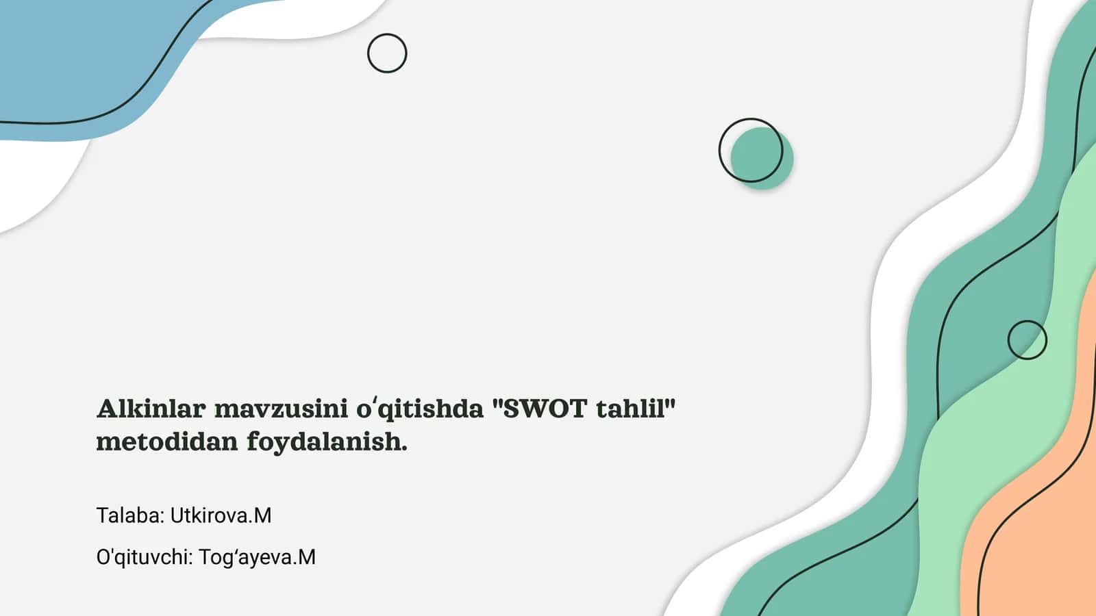 Alkinlar mavzusini oʻqitishda "SWOT tahlil" metodidan foydalanish
