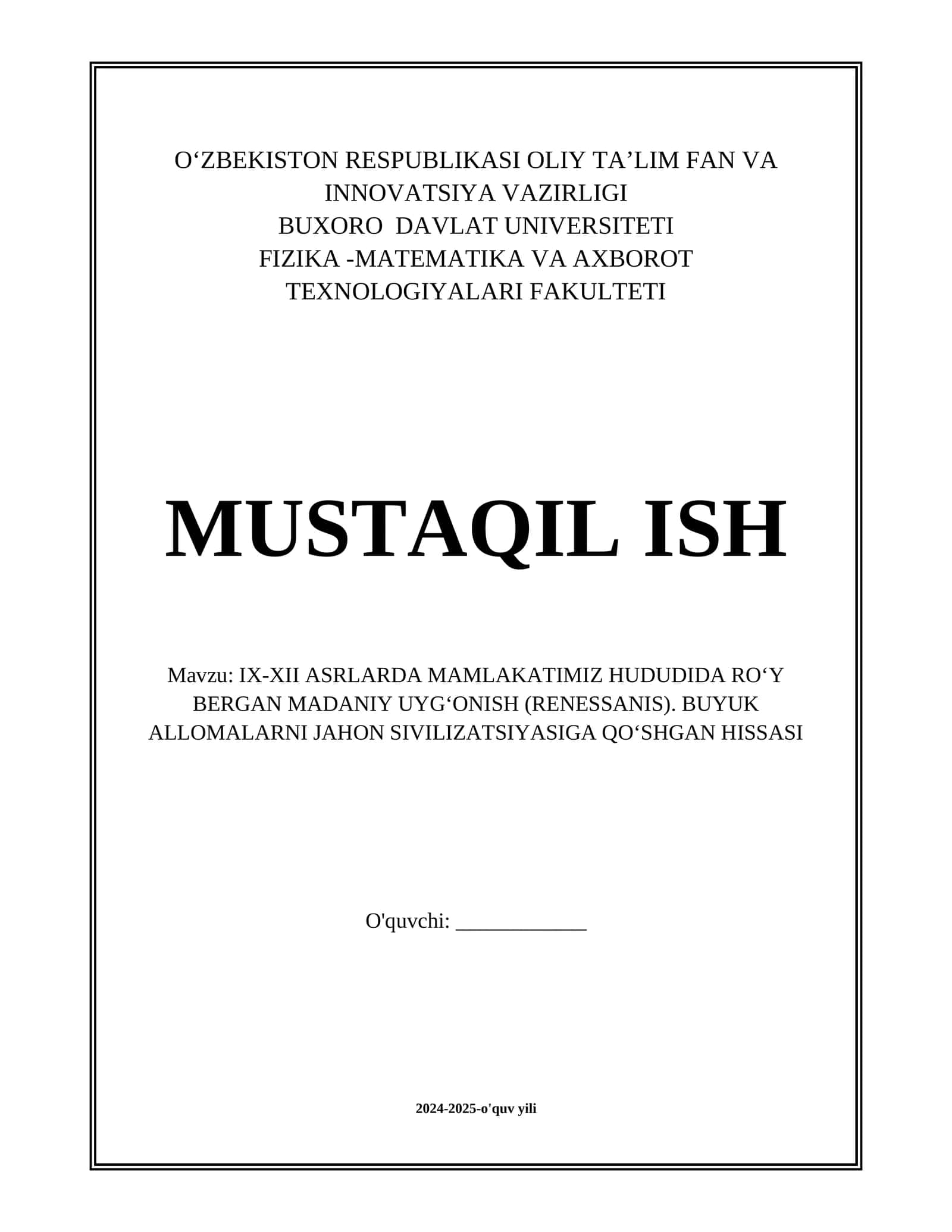 IX-XII ASRLARDA MAMLAKATIMIZ HUDUDIDA ROʻY BERGAN MADANIY UYGʻONISH (RENESSANIS). BUYUK ALLOMALARNI JAHON SIVILIZATSIYASIGA QOʻSHGAN HISSASI