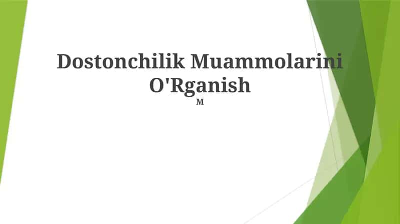 Dostonchilik Muammolarini O'Rganish
