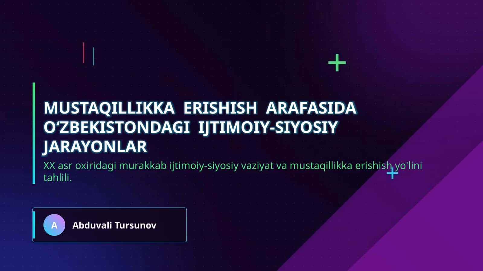 Mustaqillikka erishish arafasida O‘zbekistondagi ijtimoiy-siyosiy jarayonlar