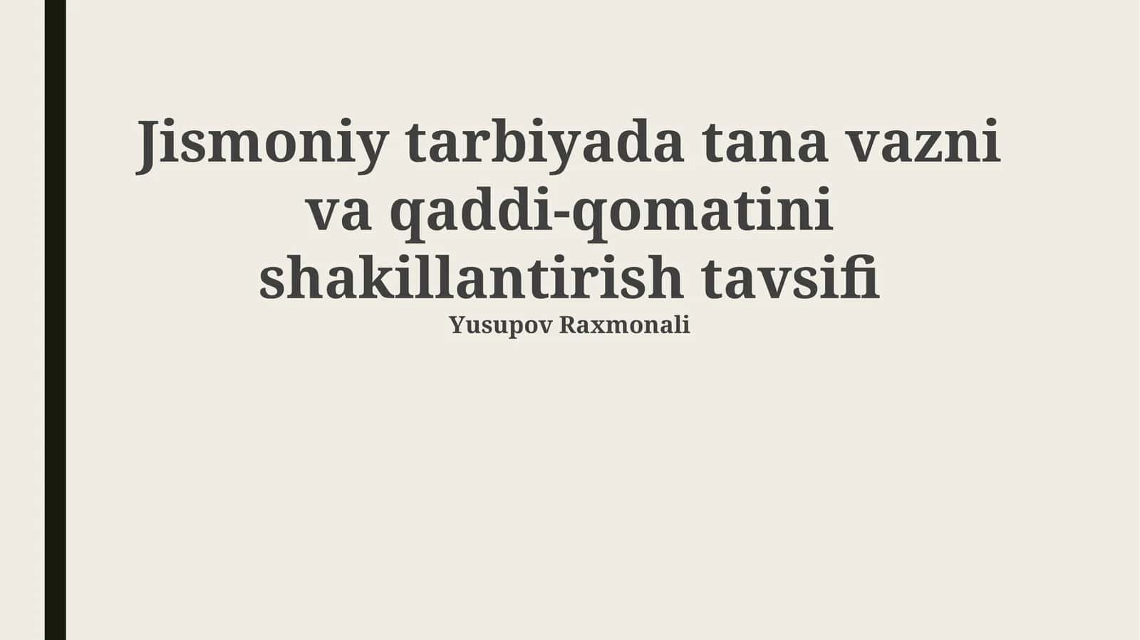 Jismoniy tarbiyada tana vazni va qaddi-qomatini shakillantirish tavsifi