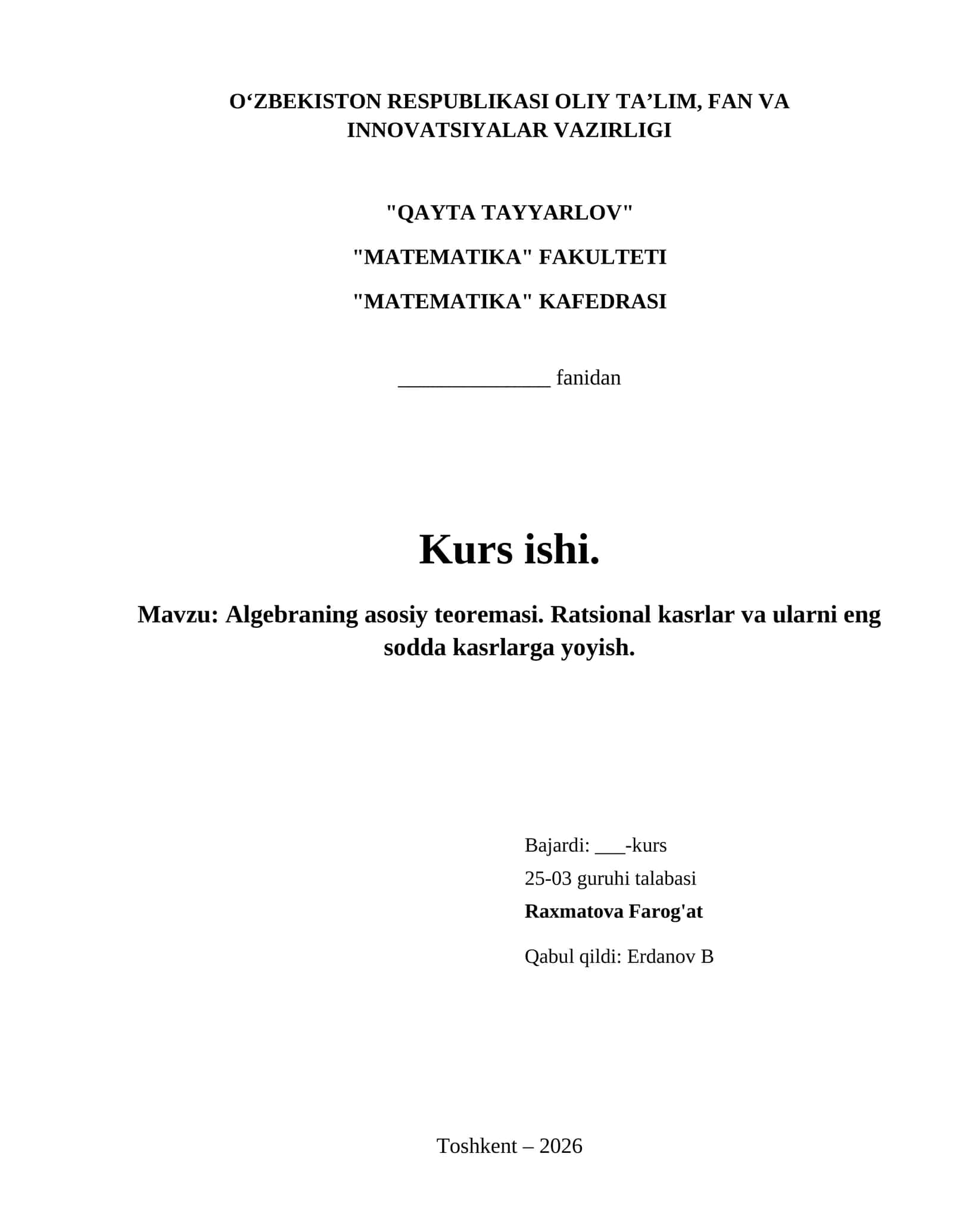 Algebraning asosiy teoremasi. Ratsional kasrlar va ularni eng sodda kasrlarga yoyish.