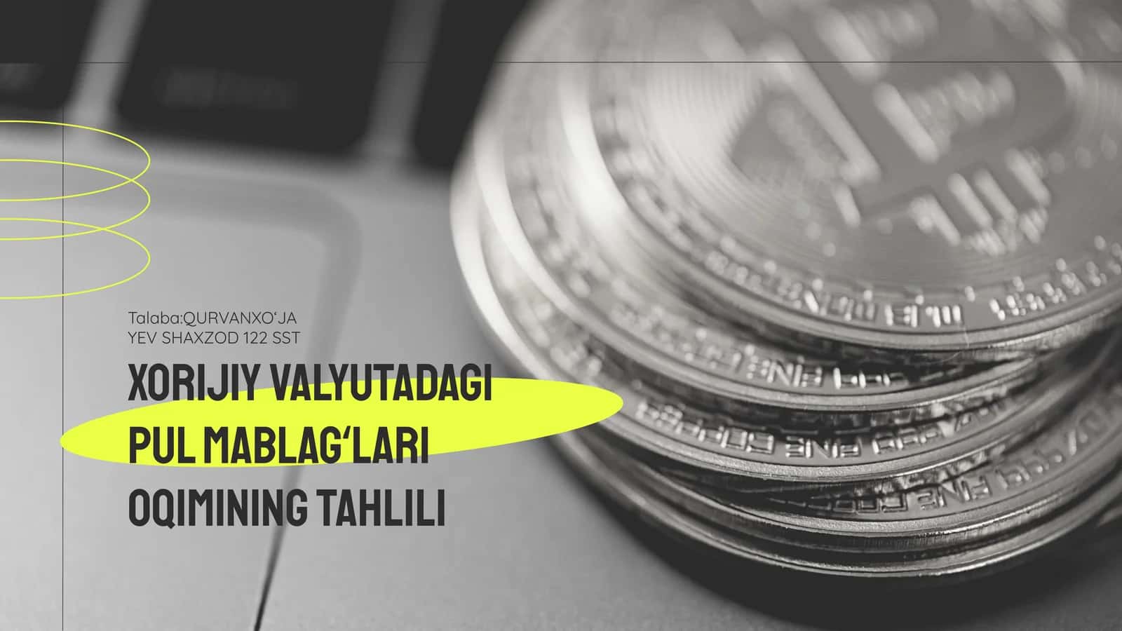 Xorijiy valyutadagi pul mablagʻlari oqimining tahlili