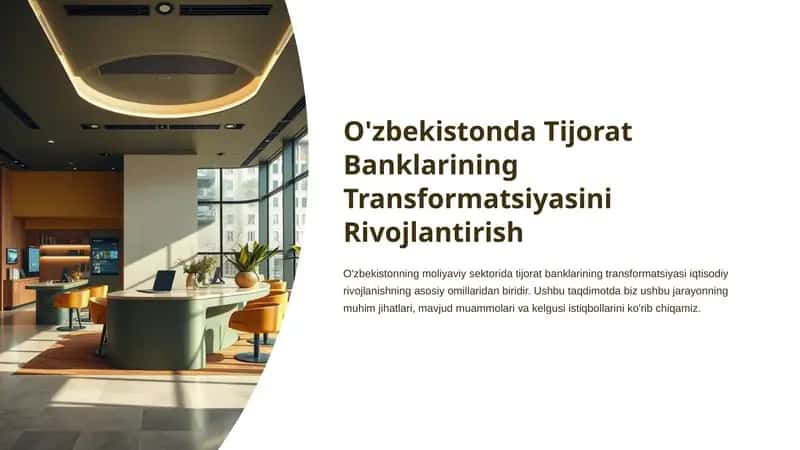 Tijorat Banklarining Transformatsiyasini Rivojlantirish