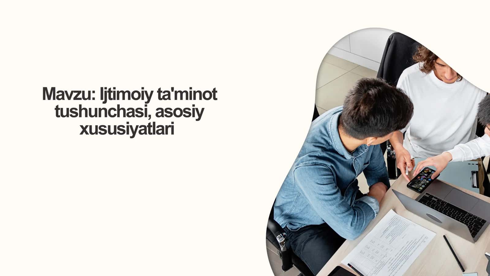 Ijtimoiy ta'minot tushunchasi, asosiy xususiyatlari