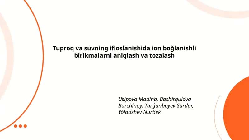 Tuproq va suvning ifloslanishida ion boğlanishli birikmalarni aniqlash va tozalash
