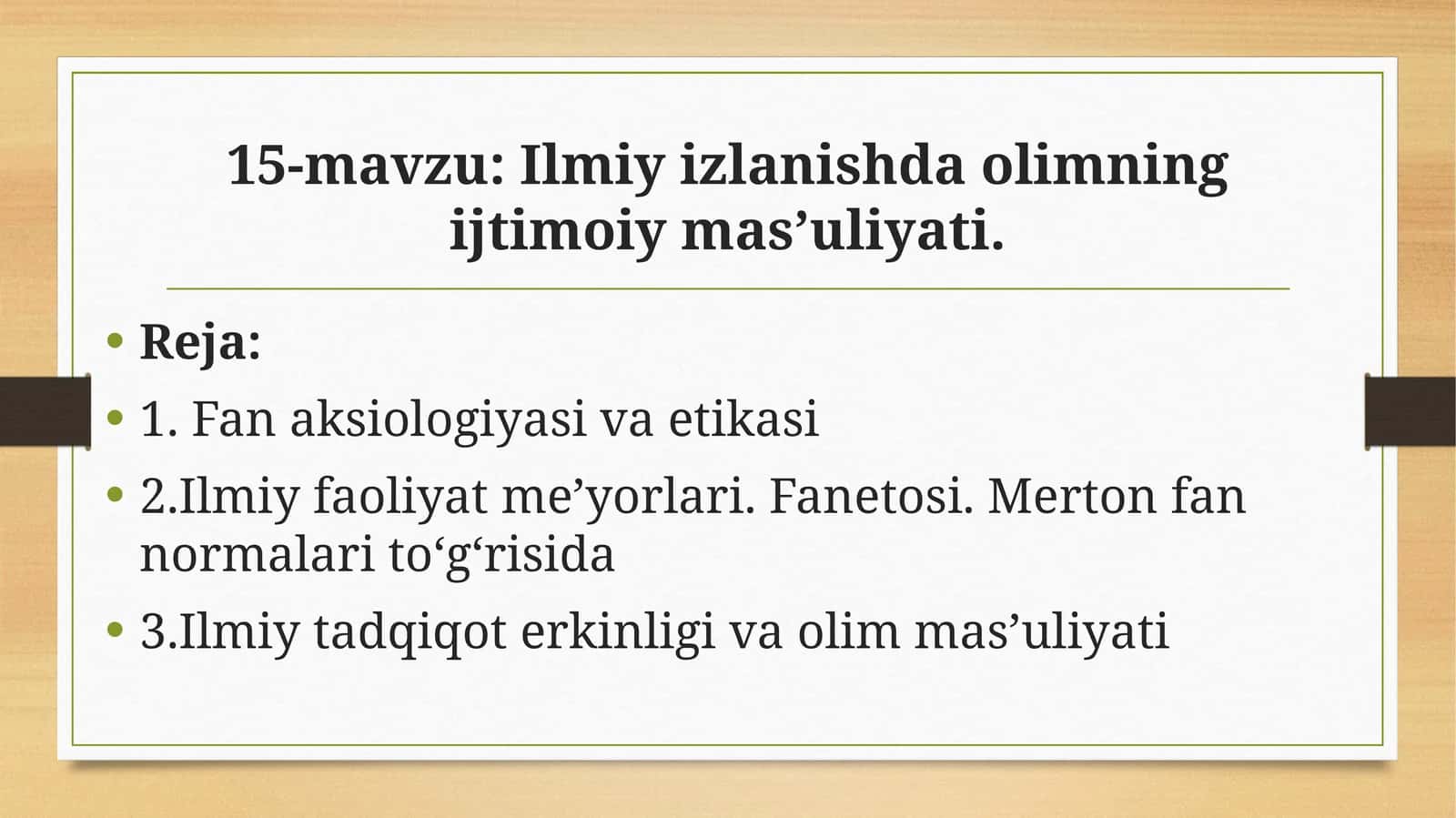 Ilmiy izlanishda olimning ijtimoiy mas’uliyati